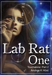 Lab Rat One: Touchstone Part 2 cover image cdn