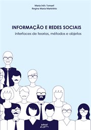 Informação e redes sociais : Interfaces de teorias, métodos e objetos cover image cdn