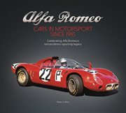 Alfa Romeo: Cars in Motorsport since 1945 : Celebrating Alfa Romeo's extraordinary sporting legacy cover image cdn