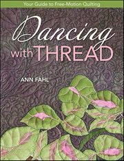 Dancing With Thread : Your Guide To Free-motion Quilting cover image cdn