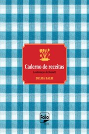 Caderno de receitas : Lembranças do Bennett cover image cdn