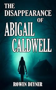 The Disappearance of Abigail Caldwell cover image cdn