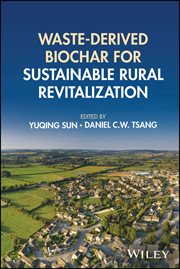 Waste-derived Biochar for Sustainable Rural Revitalization cover image cdn