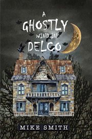 A Ghostly Wind in Delco cover image cdn
