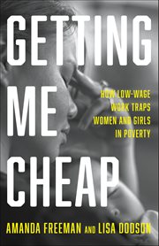 Getting Me Cheap : How Low-wage Work Traps Women And Girls In Poverty cover image cdn