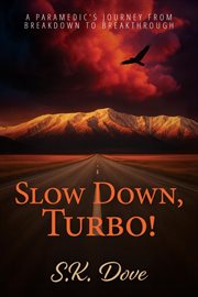 Slow Down, Turbo! : A Memoir Of Survival, Faith, And The Power Of Helping Others cover image cdn
