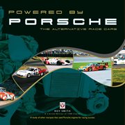Powered by Porsche : The Alternative Race Cars cover image cdn