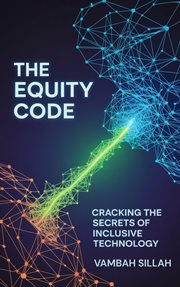 The Equity Code - Cracking the Secrets of Inclusive Technology cover image cdn
