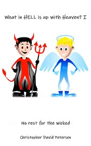 What in Hell Is up With Heaven? No Rest for the Wicked… cover image cdn