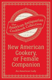 New American Cookery, or Female Companion cover image cdn