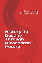 History to Destiny : Through Afrocentric Poetry cover image cdn