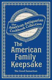The American Family Keepsake : Or, People's Practical Cyclopedia cover image cdn