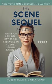 The Scene-Sequel Solution Book 1 cover image cdn
