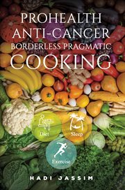 ProHealth Anti-Cancer: Borderless Pragmatic Cooking cover image cdn