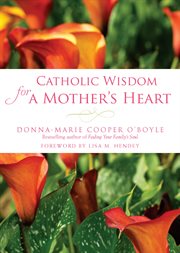 Catholic Wisdom for a Mother's Heart cover image cdn