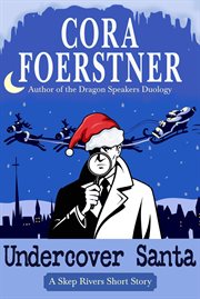 Undercover Santa : A Skep Rivers Pi Short Story cover image cdn