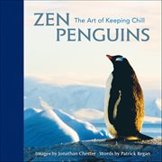 Zen Penguins : The Art Of Keeping Chill cover image cdn