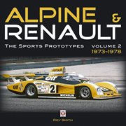 Alpine & Renault, Volume 2 : The Sports Prototypes: 1973 to 1978 cover image cdn