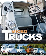 Micro Trucks : Tiny utility vehicles from around the world cover image cdn