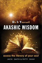 Do It Yourself Akashic Wisdom : Access The Library Of Your Soul cover image cdn