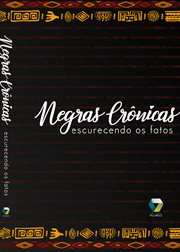 Negras Crônicas : Escurecendo os fatos cover image cdn