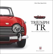 Triumph TR : TR2 to 6: The last of the traditional sports cars cover image cdn