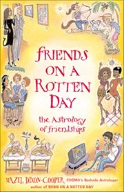 Friends on a Rotten Day : The Astrology Of Friendships cover image cdn