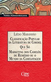 Classificação Popular Da Literatura de Cordel / Que só / Marketing dos Camelôs de Remédio ou o Mundo cover image cdn
