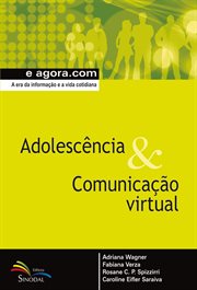 Adolescência & Comunicação Virtual : A era da informação e a vida cotidiana cover image cdn