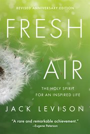 Fresh Air : The Holy Spirit for an Inspired Life cover image cdn