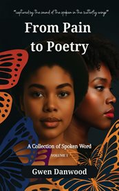 From Pain to Poetry : A Collection Of Spoken Word cover image cdn