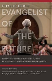 Phyllis Tickle : Evangelist of the Future cover image cdn