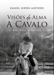 Visões de Alma a Cavalo: Reflexões Campeiras cover image cdn