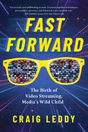 Fast Forward : The Birth Of Video Streaming, Media's Wild Child cover image cdn