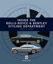 Inside the Rolls-Royce & Bentley Styling Department : 1971 to 2001 cover image cdn