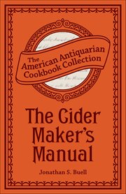 The Cider Maker's Manual : A Practical Hand-book cover image cdn