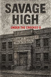 Savage High : Under The Crooked U cover image cdn