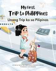 My First Trip to Philippines : Bilingual Tagalog-english Children's Book cover image cdn