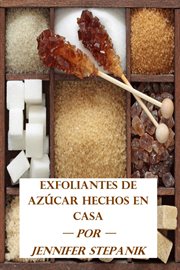 Exfoliantes de Azúcar Hechos en Casa cover image cdn
