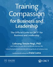 Training Compassion for Business and Leadership : The Official Guide To Cbct® For Business And Leadership cover image cdn
