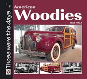 American Woodies : 1928–1953 cover image cdn