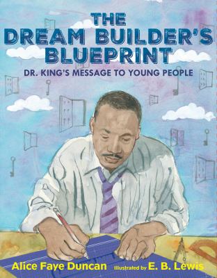 The Dream Builder's Blueprint: Dr. King's Message to Young People cover image cdn