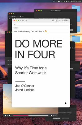 Do more in four : why it's time for a shorter workweek  cover image cdn