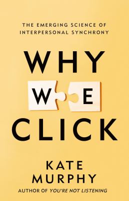 Why We Click: The Emerging Science of Interpersonal Synchrony cover image cdn