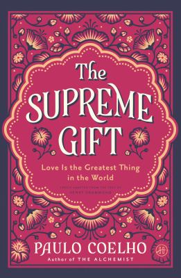 The Supreme Gift: Love Is the Greatest Thing in the World cover image cdn