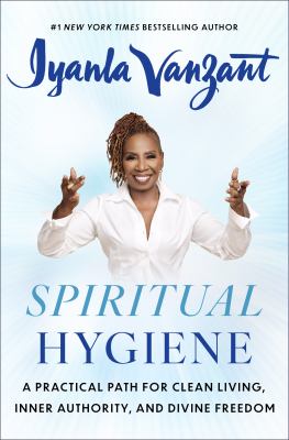 Spiritual hygiene : a practical path for clean living, inner authority, and divine freedom  cover image cdn