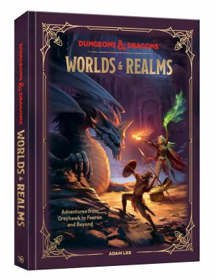 Worlds & realms : adventures from Greyhawk to Faerûn and beyond  cover image cdn