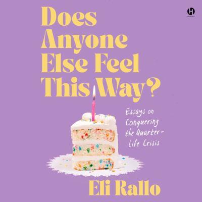 Does Anyone Else Feel This Way? Essays on Conquering the Quarter-Life Crisis  cover image cdn