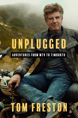 Unplugged: Adventures from MTV to Timbuktu cover image cdn