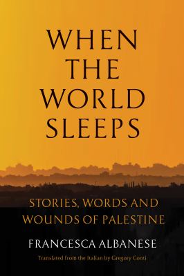 When the World Sleeps: Stories, Words, and Wounds of Palestine  cover image cdn